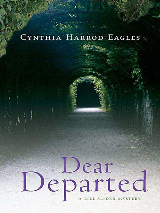 Title details for Dear Departed by Cynthia Harrod-Eagles - Available